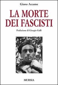 La morte dei fascisti - Giano Accame - copertina
