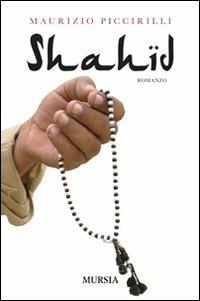 Shahid - Maurizio Piccirilli - copertina