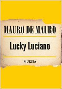 Lucky Luciano - Mauro De Mauro - copertina