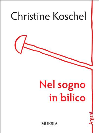 Nel sogno in bilico - Cristina Koschel - copertina