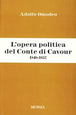 L' opera politica del Conte di Cavour (1848-1857)