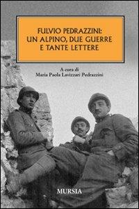 Fulvio Pedrazzini: un alpino, due guerre e tante lettere - copertina