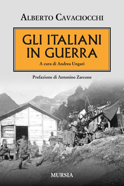 Gli italiani in guerra - Alberto Cavaciocchi - copertina