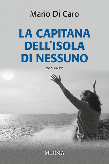La capitana dell'isola di nessuno - Mario Di Caro - copertina