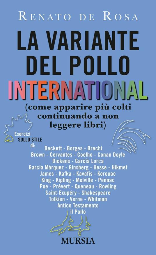 La variante del pollo international (come apparire più colti continuando a non leggere libri) - Renato De Rosa - copertina