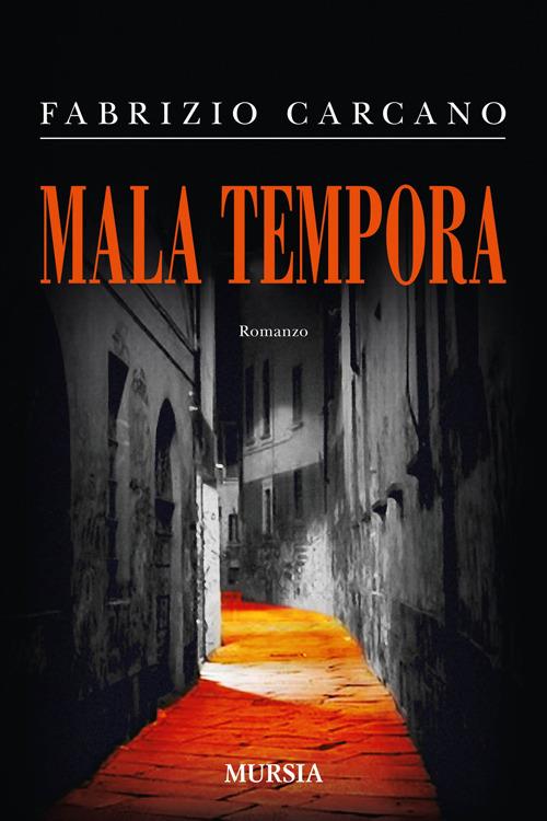 Mala tempora - Fabrizio Carcano - copertina