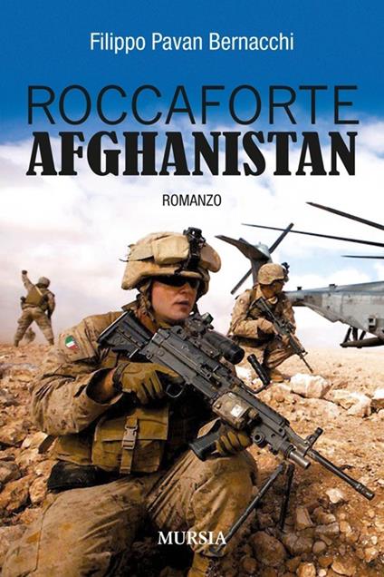 Roccaforte Afghanistan - Filippo Pavan Bernacchi - copertina