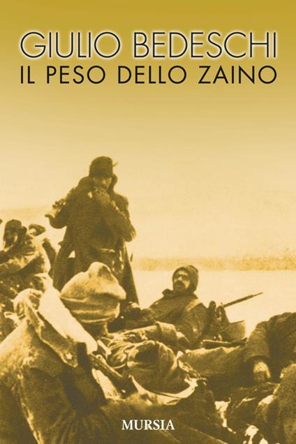 Il peso dello zaino - Giulio Bedeschi - copertina