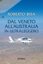 Dal Veneto all'Australia in ultraleggero