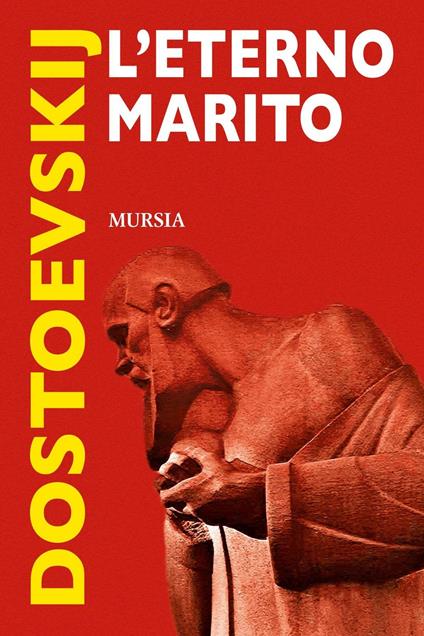 L'eterno marito - Fëdor Dostoevskij - copertina