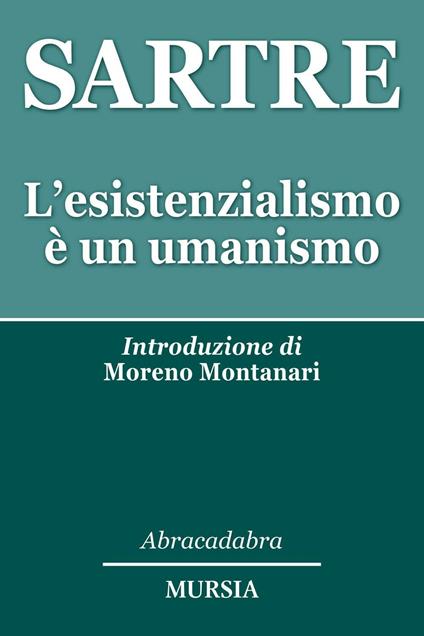 L'esistenzialismo è un umanismo - Jean-Paul Sartre - copertina