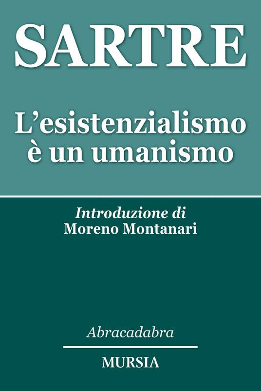 L' esistenzialismo è un umanismo - Jean-Paul Sartre - copertina