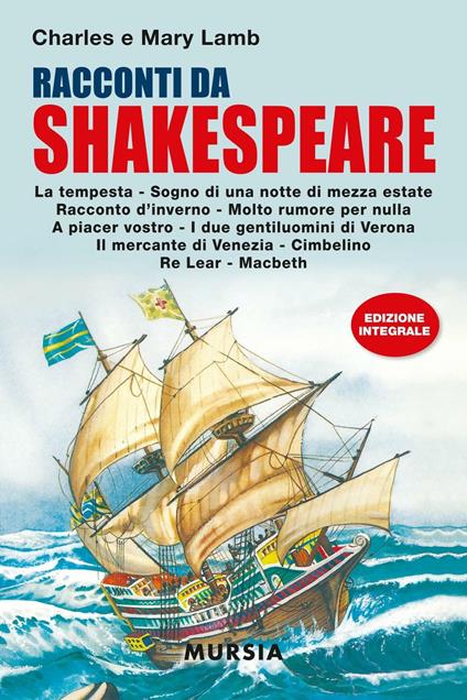 Racconti da Shakespeare. Ediz. integrale - Charles Lamb,Mary Ann Lamb - copertina