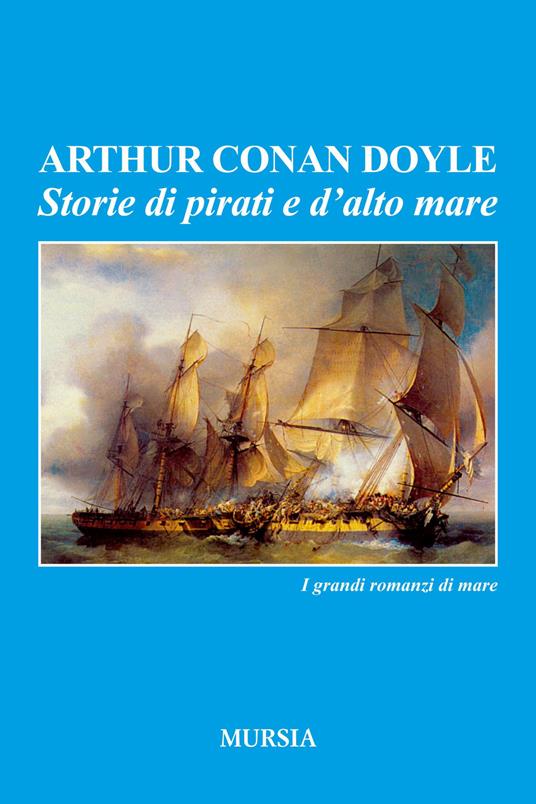 Storie di pirati e d'alto mare - Arthur Conan Doyle - copertina