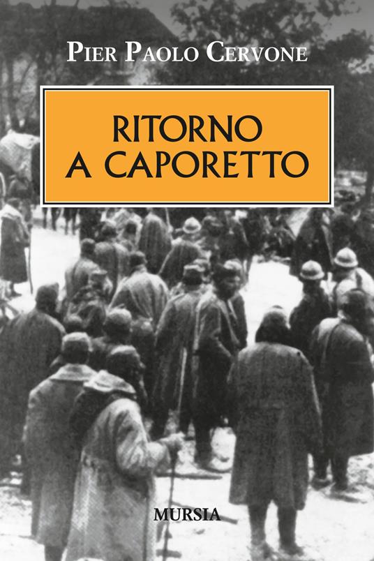 Ritorno a Caporetto - Pier Paolo Cervone - copertina