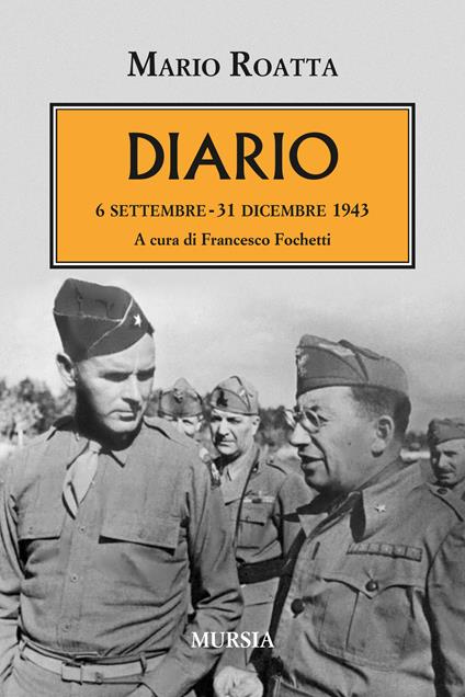 Diario. 6 settembre-31 dicembre 1943 - Mario Roatta - copertina