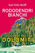 Rododendri bianchi delle Dolomiti