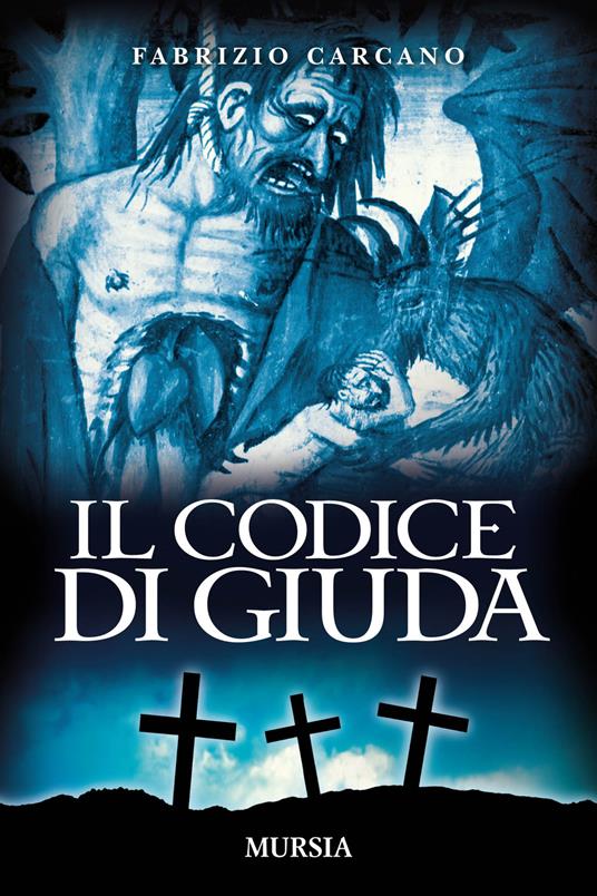 Il codice di Giuda - Fabrizio Carcano - copertina