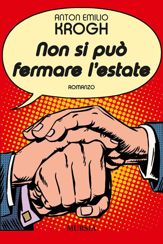 Non si può fermare l'estate - Anton Emilio Krogh - copertina