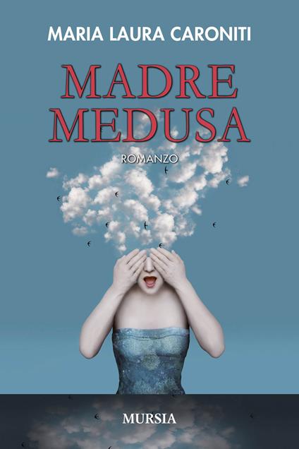 Madre Medusa - Maria Laura Caroniti - copertina