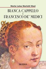 Bianca Cappello e Francesco de' Medici