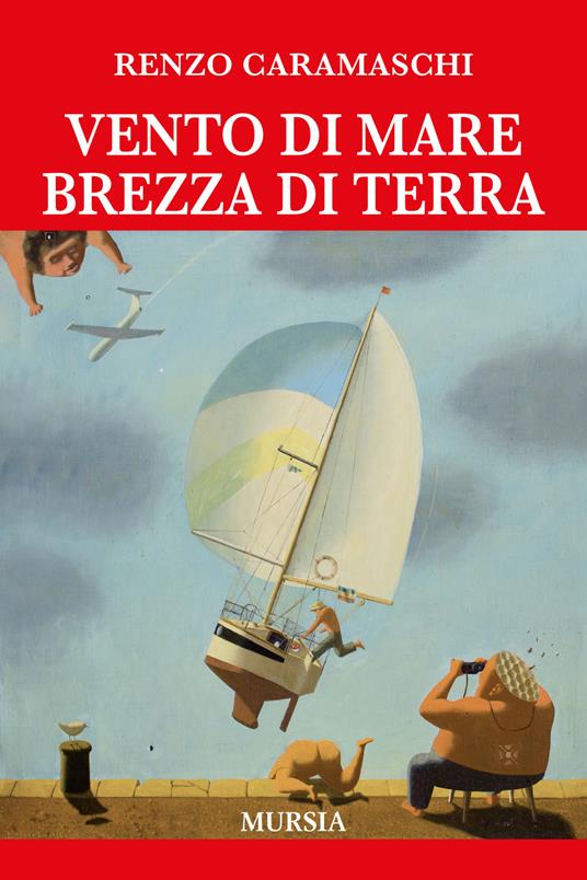 Vento di mare brezza di terra - Renzo Caramaschi - copertina