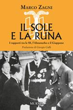 Il sole e la runa. I rapporti tra le SS, l'Ahnenerbe e il Giappone