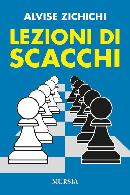 Lezioni di scacchi - Alvise Zichichi - copertina