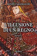 L'illusione di un regno