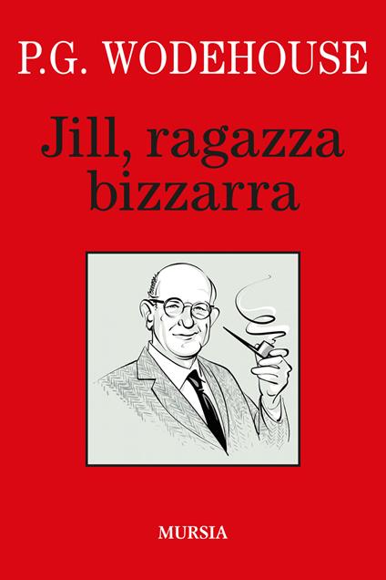 Jill, ragazza bizzarra - Pelham G. Wodehouse - copertina