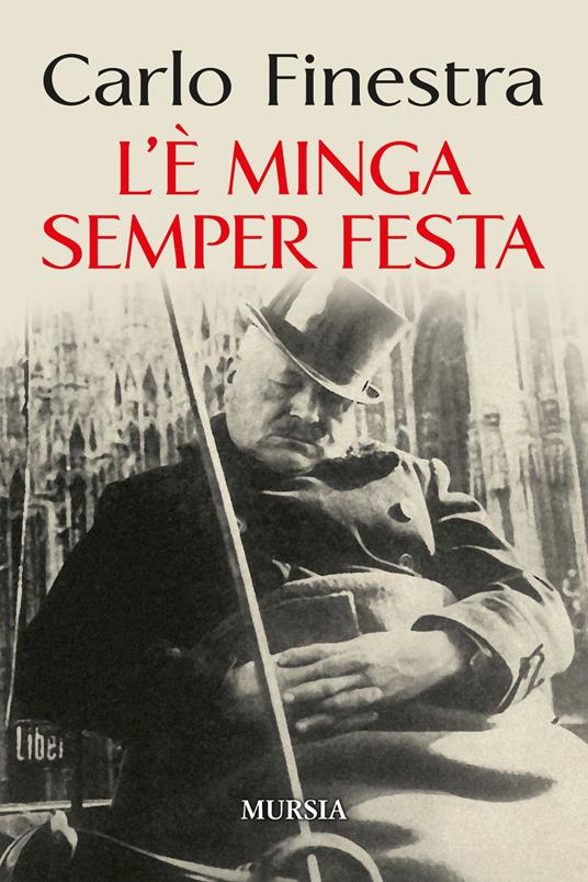 L'è minga semper festa - Carlo Finestra - copertina