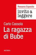 Invito a leggere «La ragazza di Bube» di Carlo Cassola