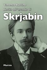 Invito all'ascolto di Skrjabin