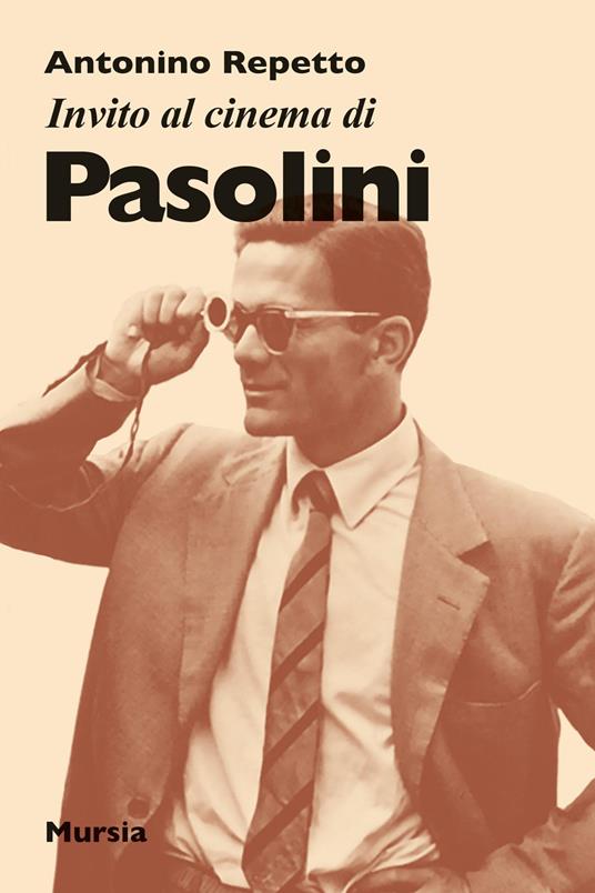 Invito al cinema di Pasolini - Antonino Repetto - copertina