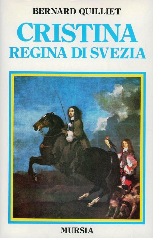 Cristina regina di Svezia - Bernard Quillet - copertina