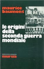 Le origini della seconda guerra mondiale