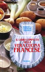Il libro completo della vera cucina francese