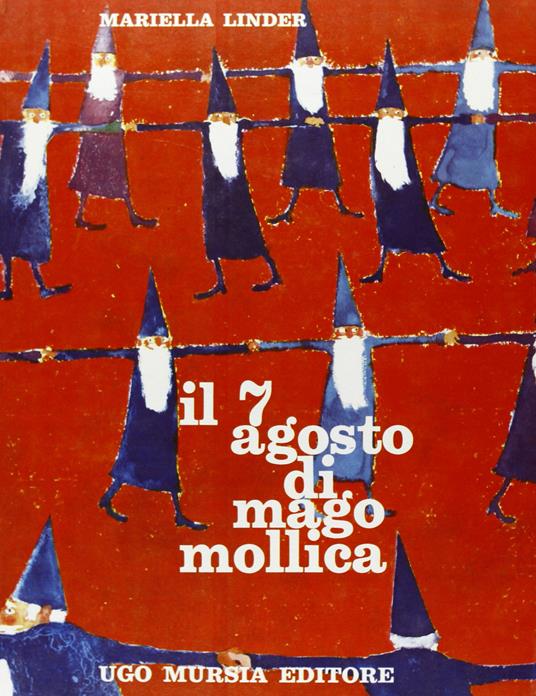 Il 7 agosto di mago Mollica - Mariella Linder - copertina