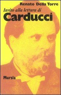 Invito alla lettura di Carducci - Renato Della Torre - copertina
