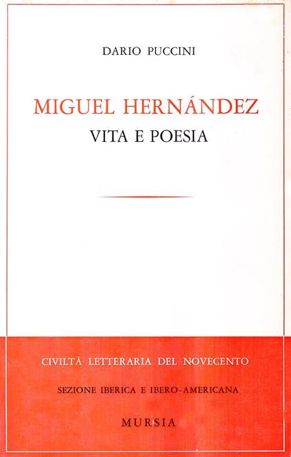 Miguel Hernández. Vita e poesie - Dario Puccini - copertina