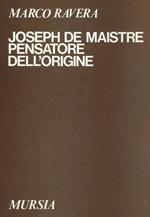 Joseph de Maistre pensatore dell'origine