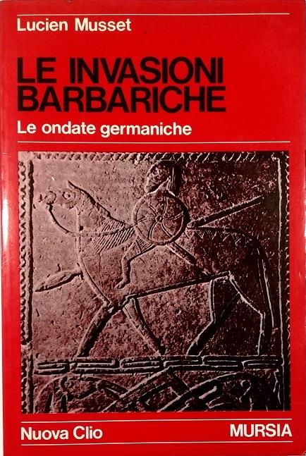 Le invasioni barbariche. Le ondate germaniche