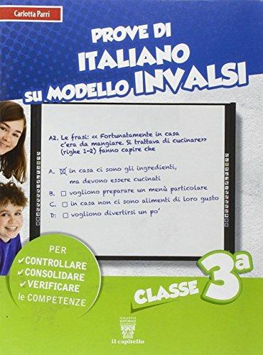 Prove di italiano. Su modello INVALSI. Per la Scuola media. Con espansione online. Vol. 3 - Carlotta Parri,Emilio D'Agostino - copertina