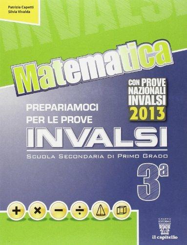 Matematica. Prepariamoci alle prove INVALSI. Per la 3ª classe della Scuola media - Patrizia Capetti,Silvia Vivalda - copertina