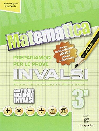 Matematica. Prepariamoci alle prove INVALSI. Per la 3ª classe della Scuola media - Patrizia Capetti,Silvia Vivalda - copertina