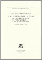 La cultura delle armi. Saggi sull'età napoleonica