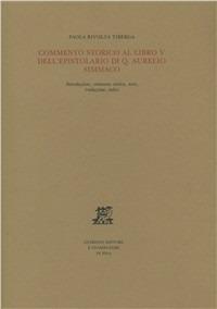 Commento storico al libro IV dell'Epistolario di Quinto Aurelio Simmaco - Arnaldo Marcone - copertina