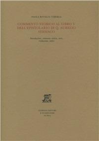 Commento storico al libro IV dell'Epistolario di Quinto Aurelio Simmaco - Arnaldo Marcone - copertina
