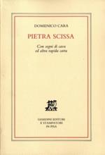 Pietra scissa. Con segni di cava ed altra rapida carta