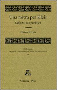 Una mitra per Kleis. Saffo e il suo pubblico - Franco Ferrari - copertina